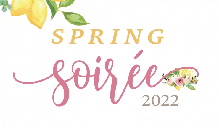 Spring Soiree - Saturday, April 2, 2022